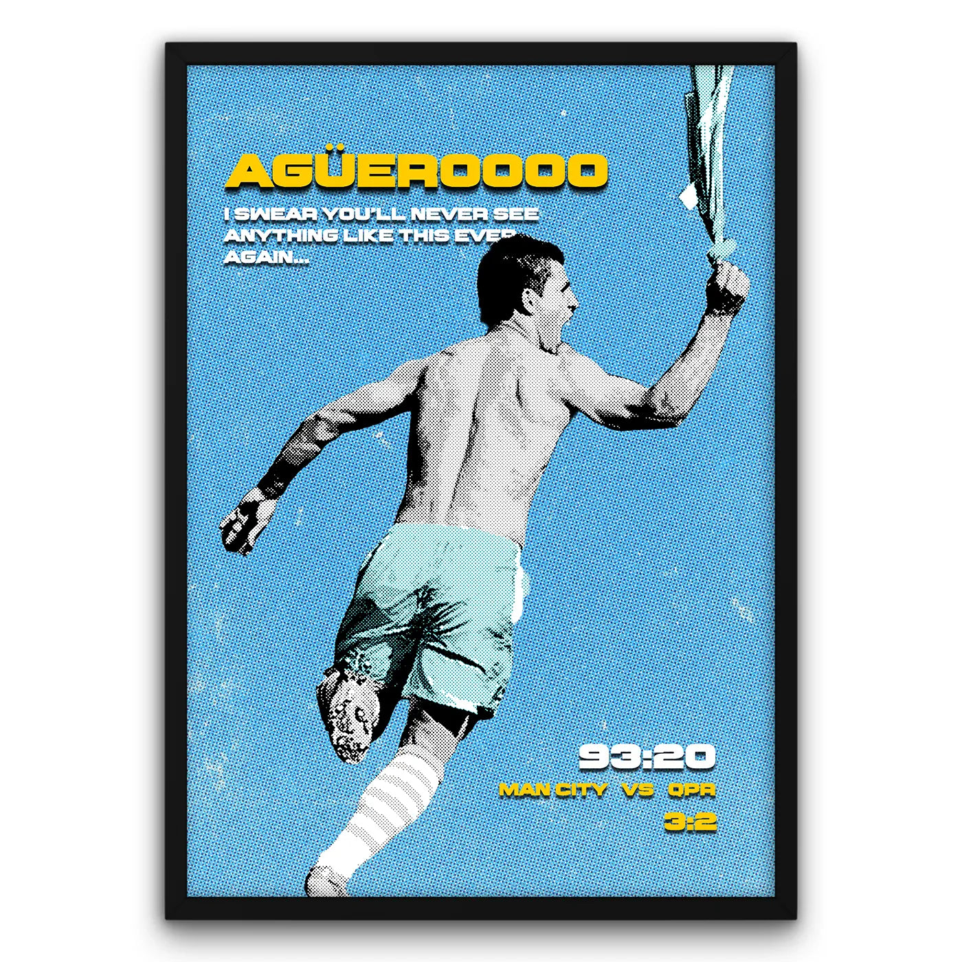 Plakat piłkarski z zawodnikiem w niebieskim stroju, napis "AGUEROOOO", wynik meczu "Man City vs QPR 3:2", czas "93:20".