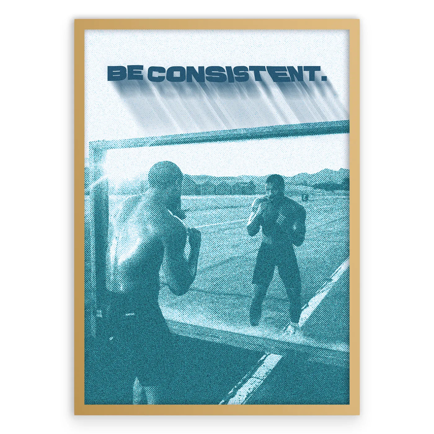 Be Consistent Plakat-Pełna Okładka-Złota Aluminiowa Rama