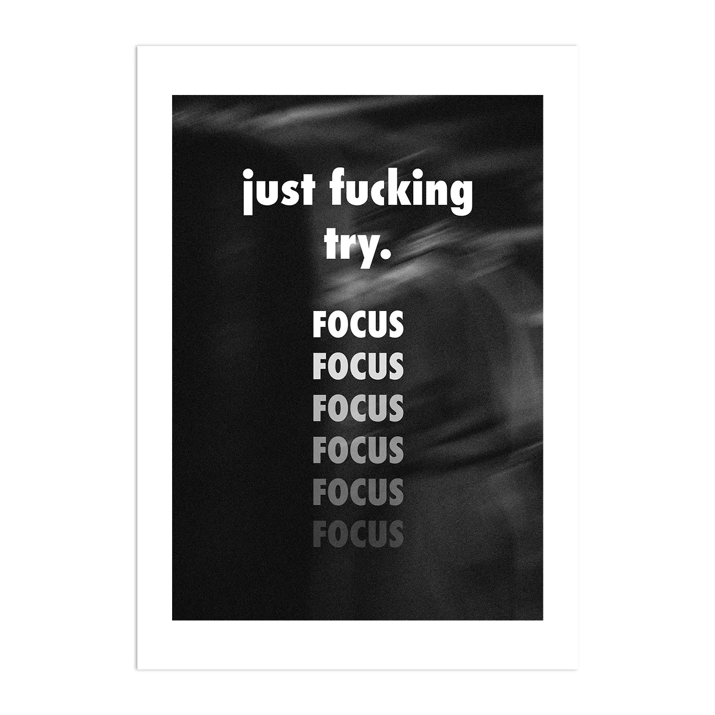 JUST F*CKING TRY Plakat-Biała Krawędź-Bez Ramy