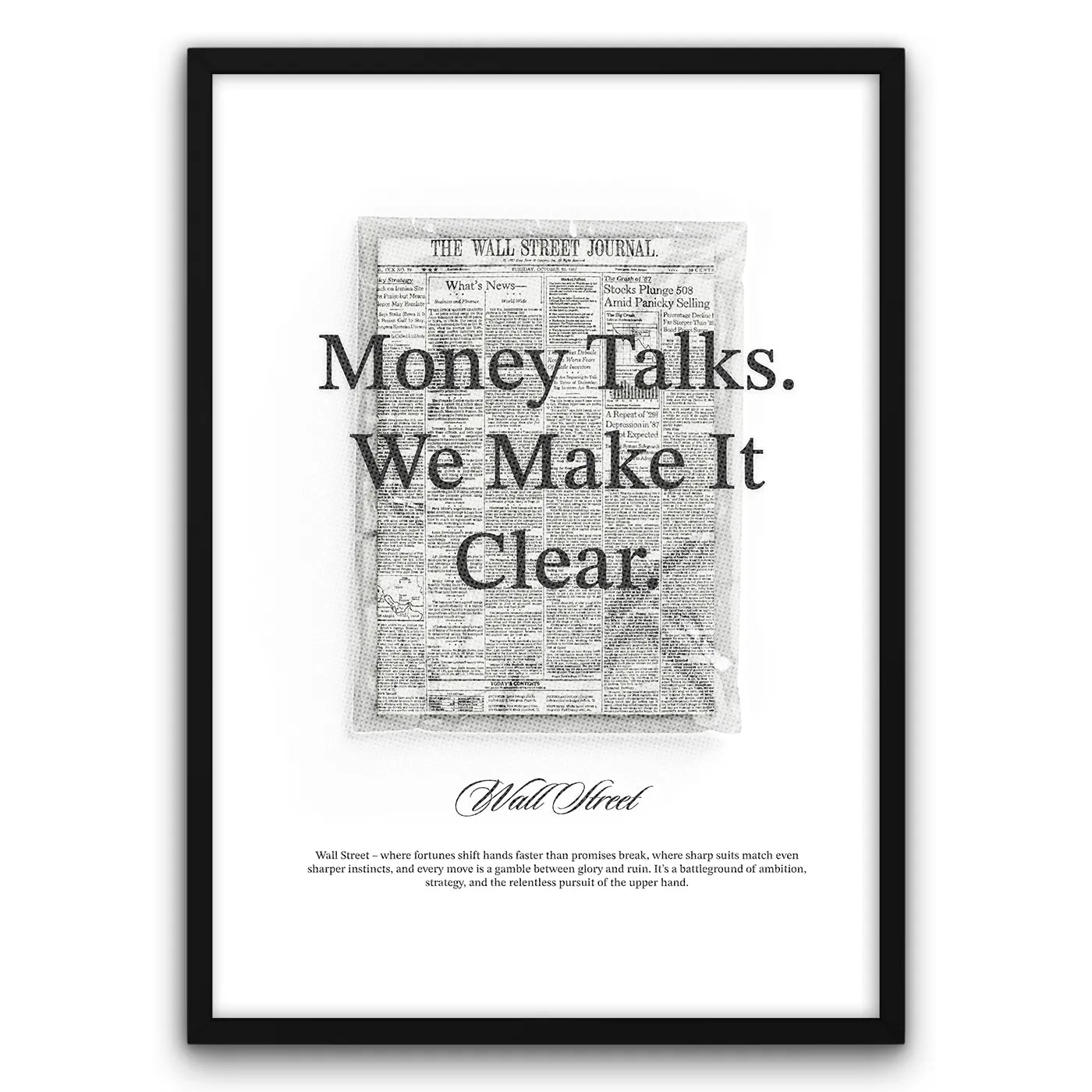 Plakat z napisem "Money Talks. We Make It Clear" na tle gazety The Wall Street Journal.