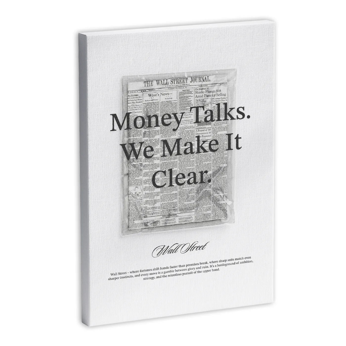 Obraz na płótnie z napisem "Money Talks. We Make It Clear." na tle gazety The Wall Street Journal.