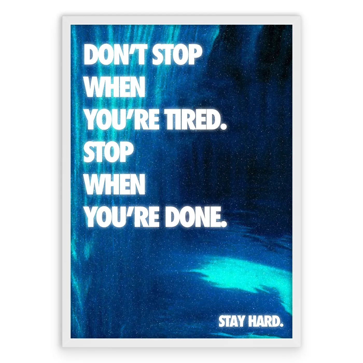 Stay Hard Plakat-Pełna Okładka-Biała Aluminiowa Rama