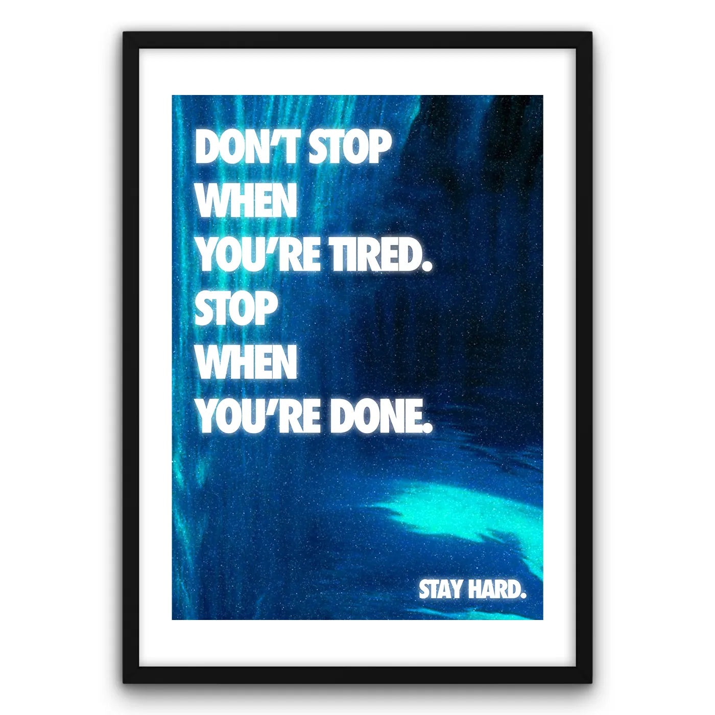 Stay Hard Plakat-Biała Krawędź-Czarna Drewniana Rama