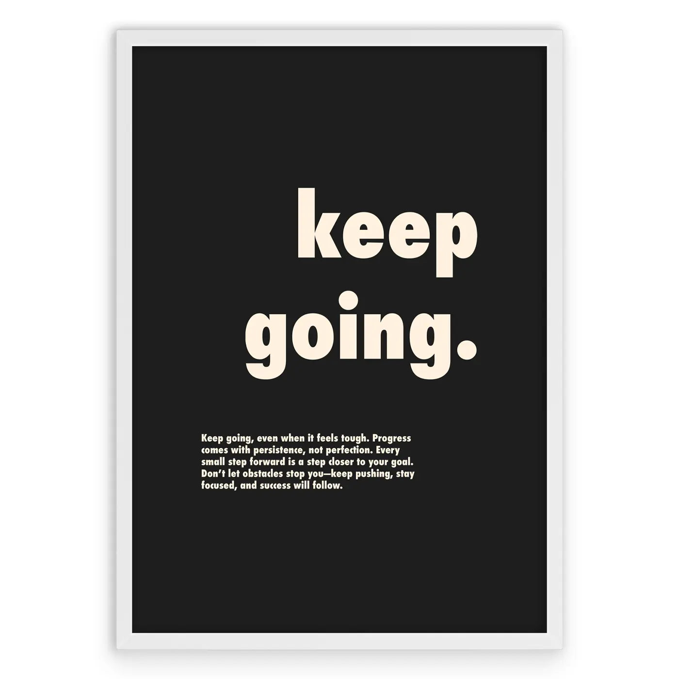 Keep Going Plakat-Biała Aluminiowa Rama-