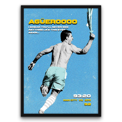 Plakat piłkarski z zawodnikiem w niebieskim stroju, napis "AGUEROOOO", wynik meczu "Man City vs QPR 3:2", czas "93:20".