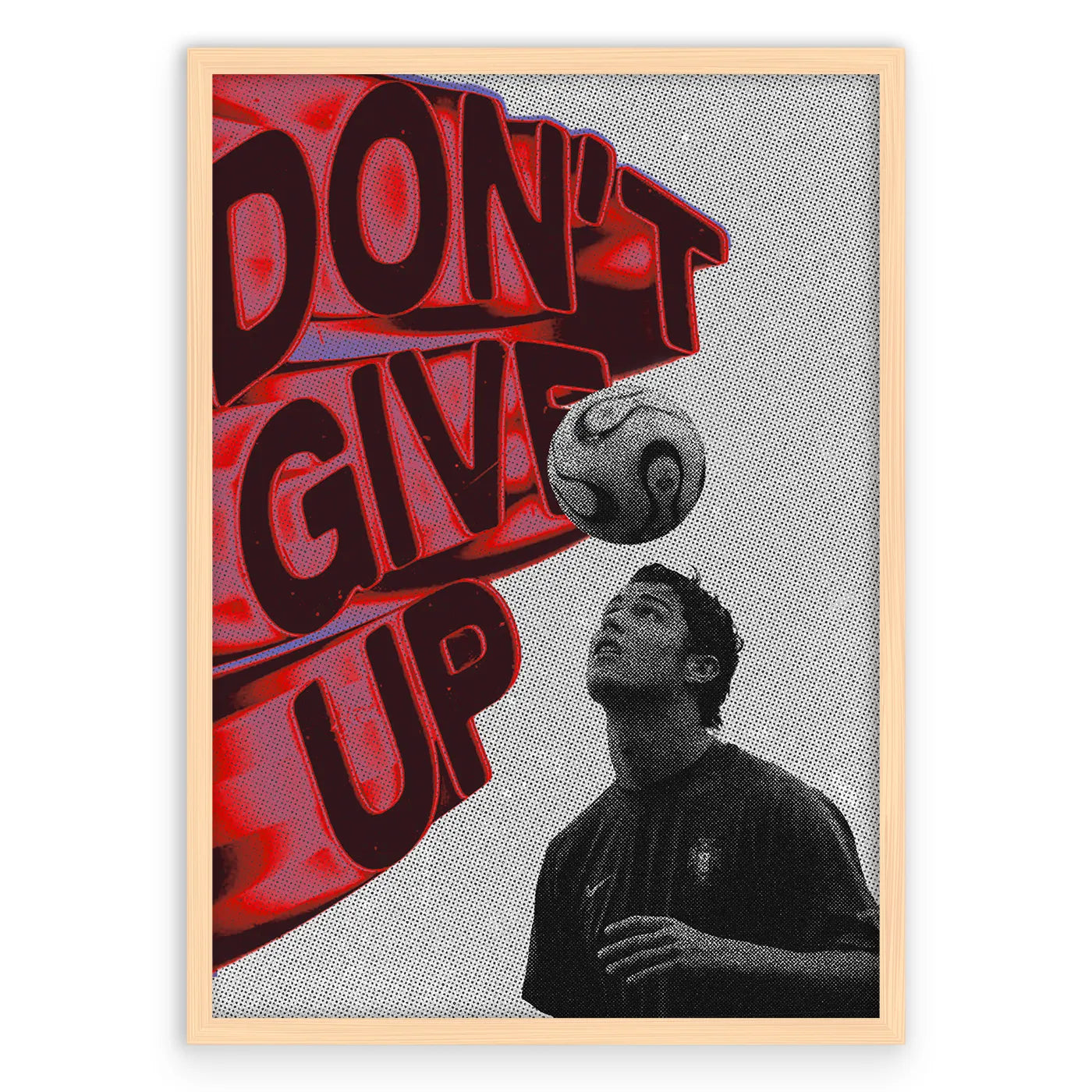 DON'T GIVE UP Cristiano Plakat-Pełna Okładka-Naturalna Drewniana Rama