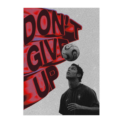 DON'T GIVE UP Cristiano Plakat-Pełna Okładka-Bez Ramy