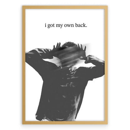 I Got My Own Back Plakat-Złota Aluminiowa Rama-
