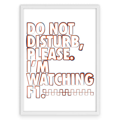 Do Not Disturb Formula 1 Plakat-Biała Aluminiowa Rama-
