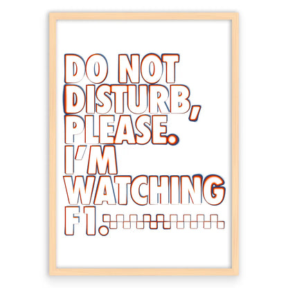 Do Not Disturb Formula 1 Plakat-Naturalna Drewniana Rama-