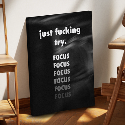 JUST F*CKING TRY Obraz na Płótnie-
