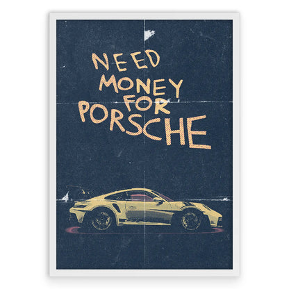 Need Money For Porsche 2 Plakat-Biała Aluminiowa Rama-