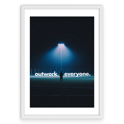 Outwork Everyone Plakat-Biała Krawędź-Biała Aluminiowa Rama