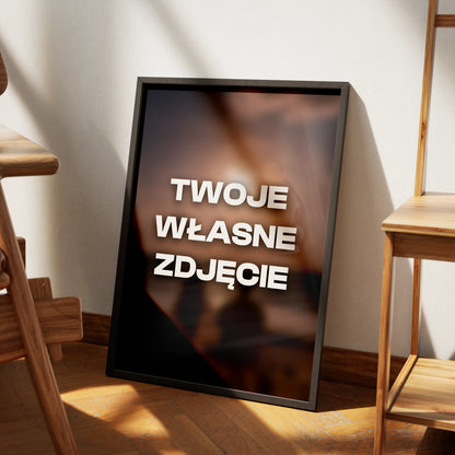 Personalizowany Plakat Własne Zdjęcie-Bez Ramy-
